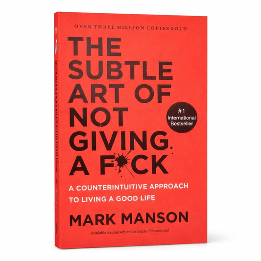 The Subtle Art of Not Giving a Fc*k – A Counterintuitive Approach to Living a Good Life | Paperback
