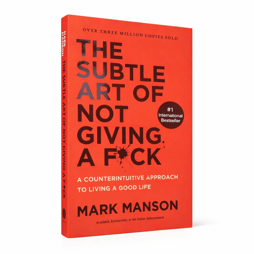 The Subtle Art of Not Giving a Fc*k – A Counterintuitive Approach to Living a Good Life | Paperback